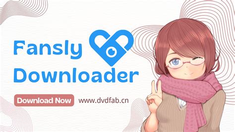 downloader for fansly.com|Top 5 Fansly Downloader to Download Fansly Videos with Ease